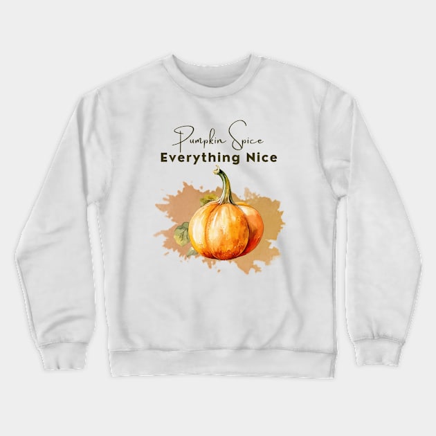 Pumkin spice, everything nice! Crewneck Sweatshirt by Sura